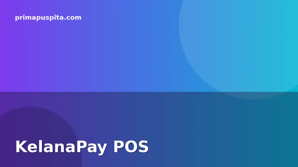KelanaPay POS