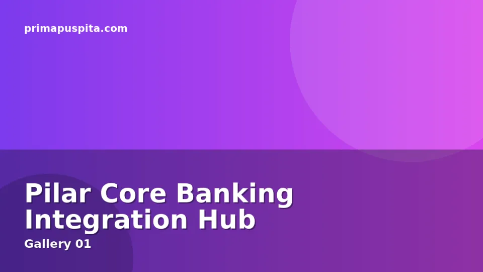 Pilar Core Banking Integration Hub — gallery image 1