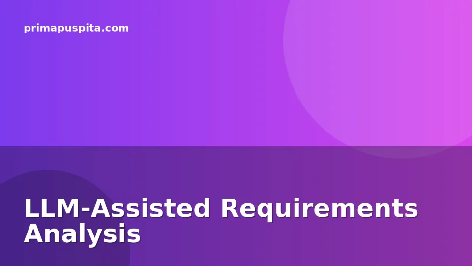 LLM-Assisted Requirements Analysis
