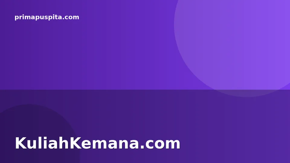 KuliahKemana.com